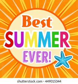 Best summer ever retro poster design template on orange background, vector illustration