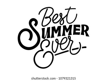 Best summer ever seasonal poster template. Calligraphic text can be used for greeting card, banners, flyers