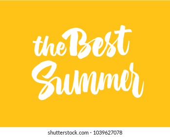 The best summer lettering. Hand drawn calligraphy brush pen text on bright background. Postcard minimal inscription. Summer time. Summer lettering.