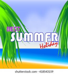 best summer vacation with beach background and palm leaf