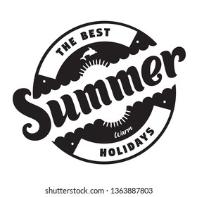 The best summer warm holidays emblems or logo badge with hand drawn calligraphy. Black vector lettering design for vacation tour on a white background. Typographic round shape symbol
