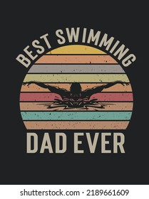 Best swimming dad ever happy father's day vintage swimming