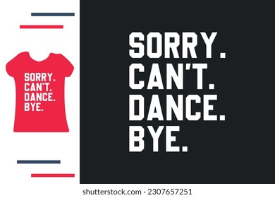 Best t shirt design for dancer