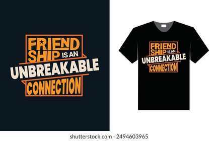 best T shirt design for Friendship or friends union