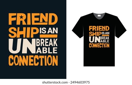 best T shirt design for Friendship or friends union