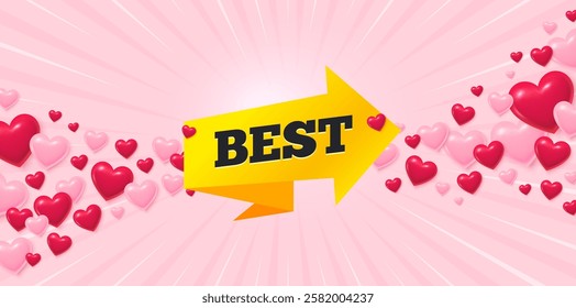 Best tag love banner with 3d hearts. Sunburst flare background. Best sticker. Special offer banner. Arrow tag icon. Valentines day greeting card. Vector