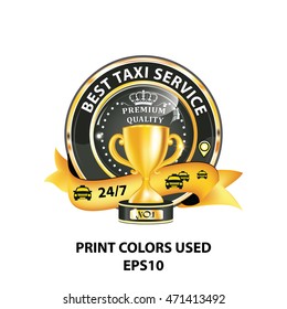Best Taxi service. Safe, comfortable and reliable. 7/24, Always on time - elegant ribbon / sticker for taxi's companies. Print colors used
