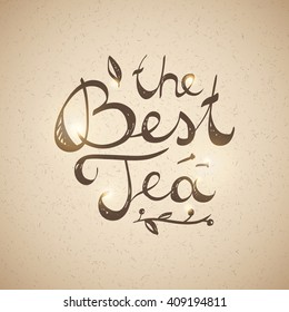 the best tea, vector handwritten text, lettering composition
