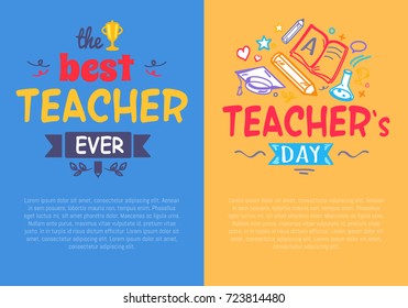 Best teacher ever compliment and congratulation on Teacher's Day on the bright colorful postcards. Vector illustration is complimented by doodles and books