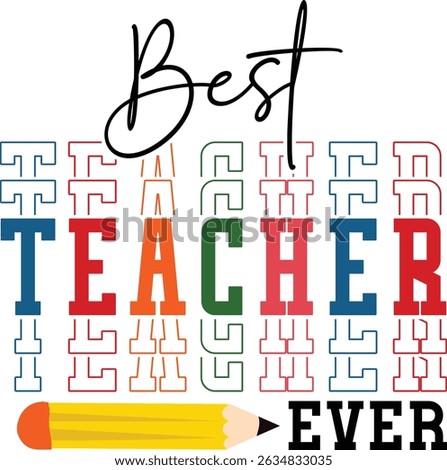 Best teacher ever design and vector file
