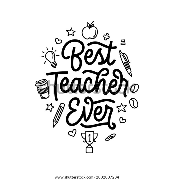 Best Teacher Ever Hand Drawn Calligraphy Stock Vector (royalty Free 