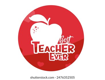 best teacher ever pple for teacher - vector illustration