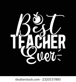 Best Teacher Ever, Teacher Quotes SVG Cut Files Designs Bundle