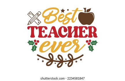 Best teacher ever Svg, Teacher SVG, back to school, Cut file, for silhouette, May your coffee be stronger than your passengers School SVG, Happy 100th Days Of School Printable Vector Illustration 