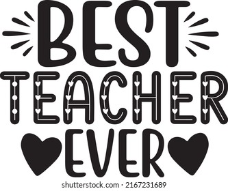 Best Teacher Ever Teacher Svg Design Stock Vector (Royalty Free ...