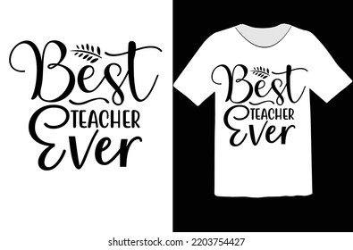 Best Teacher Ever svg design