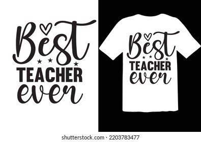 Best Teacher Ever svg design