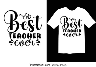 Best Teacher Ever svg design