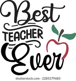 best teacher ever svg ,Teacher svg Design, Teacher svg bundle