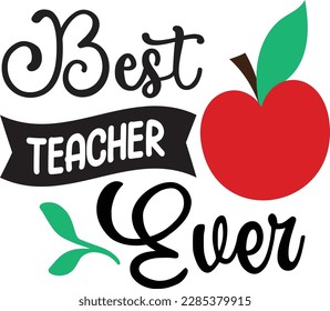 best teacher ever svg ,Teacher svg Design, Teacher svg bundle