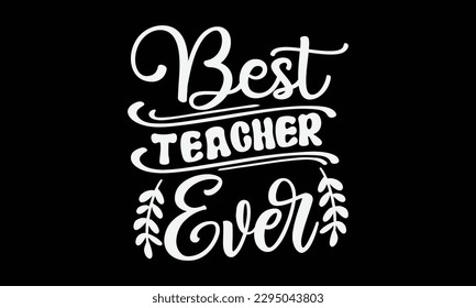 Best Teacher Ever svg, Keychain svg design, Keychain Quotes Design