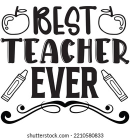 871 Best Teacher Ever Images, Stock Photos & Vectors | Shutterstock