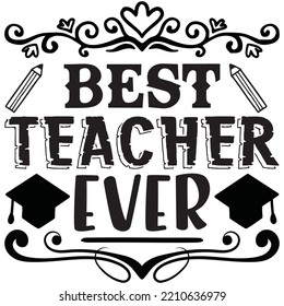 Mejor Teacher jamás Archivo vector de diseño de camisetas.