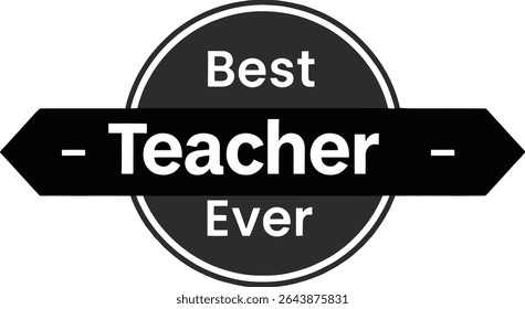 Best teacher Ever typography tshirt design print reay eps cut file