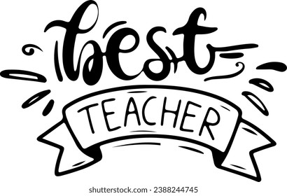 Best Teacher Lettering Typography Isolated Vector
