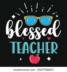 Best teacher or teaching or elementary school teachings tshirt design 