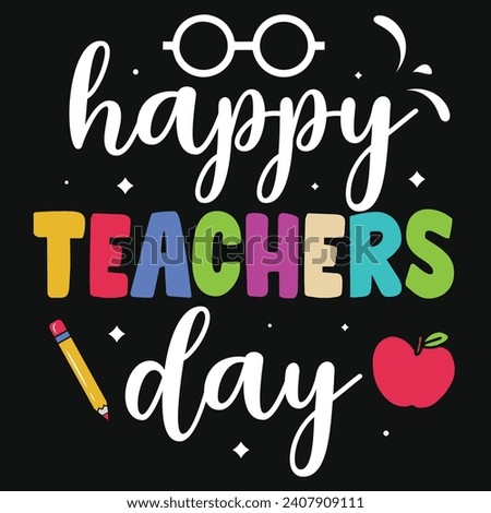 Best teacher or teaching or elementary school teachings tshirt design 