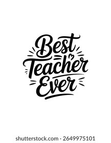 Best teacher typography Tshirt Design Print Ready file Download 