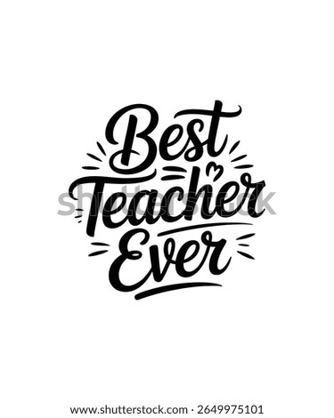 Best teacher typography Tshirt Design Print Ready file Download 