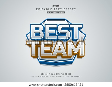 Best team 3D Modern Text Effect with Realistic Depth, Smooth Glossy Finish, and a Futuristic Aesthetic