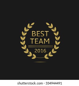 The Best Team award label. Golden laurel wreath, Vector illustration