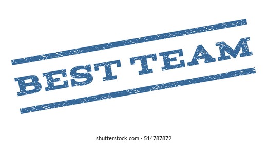 Best Team watermark stamp. Text caption between parallel lines with grunge design style. Rubber seal stamp with unclean texture. Vector cobalt blue color ink imprint on a white background.