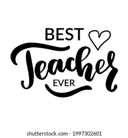 686 Best teacher ever Images, Stock Photos & Vectors | Shutterstock