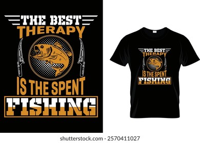 The Best Therapy Is The Spent Fishing - T-Shirt