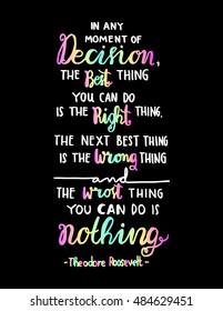 the best thing you can do it is the right thing on black Background. Hand Lettered Quote. Modern Calligraphy. 