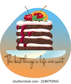 The best things in life are sweet, cake decorated with fruits..