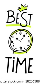 Best time. Hand drawn doodle vector stock illustration. 