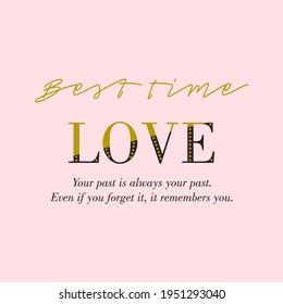 Best time love abstract,Graphic design print t-shirts fashion,vector,poster,card