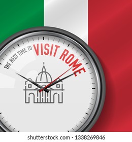The Best Time for Visit Rome. White Vector Clock with Motivational Slogan. Analog Metal Watch with Glass. Vector Illustration on Italian Flag Background. St. Peter's Basilica Icon.