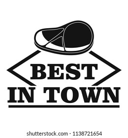 Best in town steak logo. Simple illustration of best in town steak vector logo for web design isolated on white background