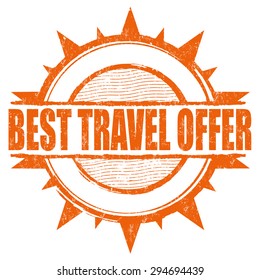 Best travel offer grunge rubber stamp on white background, vector illustration