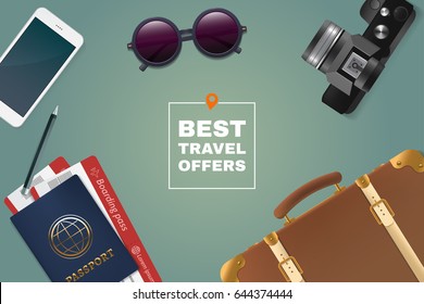 Best Travel Offer Illustration. Tourism Stuff On Table. Passport, Tickets, Sunglasses, Phone, Suitcase And Photo Frame. Top View. Advertising Banner Concept.