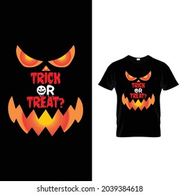  Best Trick Or Treat T-Shirt Design.