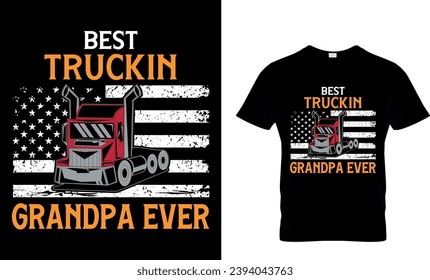 Best Truckin Grandpa Ever T-shirt Design