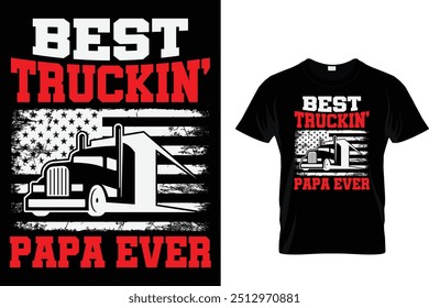 Beste Truckin' Papa Ever - Trucker T Shirt