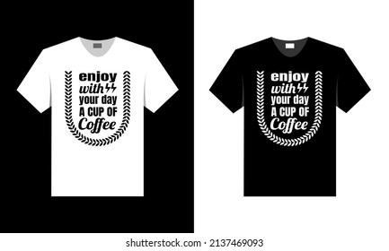 best t-shirt design for coffee lovers and relaxation.